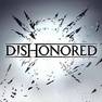 Bons plans Dishonored