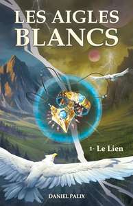 Roman Heroic-Fantasy "Les Aigles Blancs" gratuit sur Kindle (Dématérialisé)