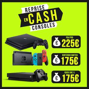Reprise de votre ancienne console en Cash au même prix que la reprise en bons d'achats - Ex : PS4 Pro 225€