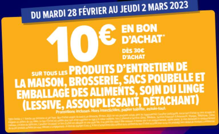10€ offerts en bon d'achat dès 30€ sur les Produits d'entretien, Brosserie, Sacs poubelle et Soin du linge (Hypermarchés participants)