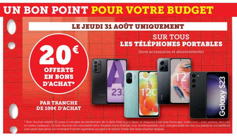 20€ offerts en bons d'achat par tranche de 100€ sur les téléphones portables (Hors accessoires/Abonnements)