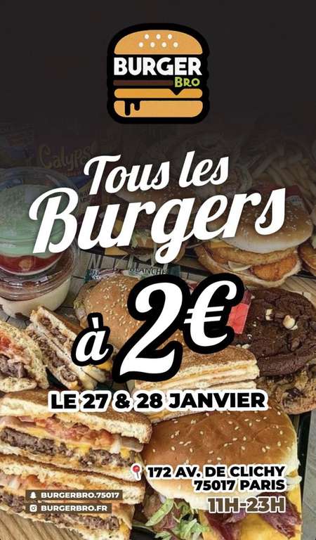 [De 11h à 23h] Tous les burgers à 2€ - Burger Bro Paris 17 (75)