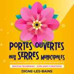 Entrée gratuite aux Serres municipales de Digne-les-Bains (04)