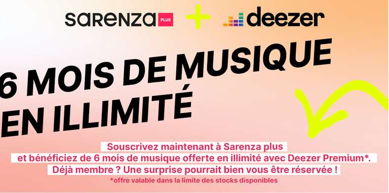 [Nouveaux abonnés Sarenza Plus] Abonnement de 6 mois gratuit au service de streaming musical Deezer Premium