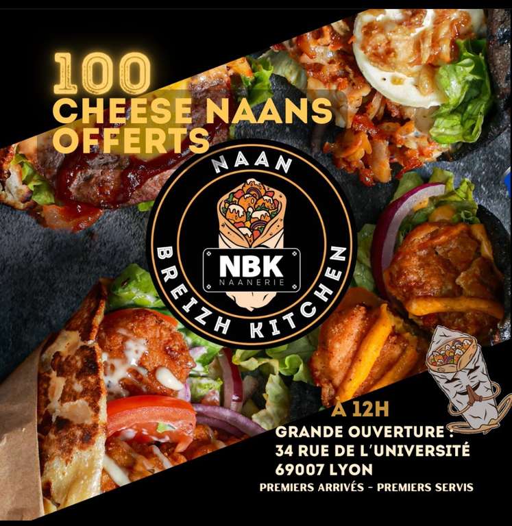 Cheese Naan offert aux 100 premiers clients - Lyon (69)