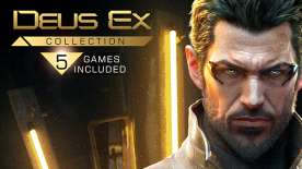 Deus Ex Collection : L'intégralité de la Licence avec les 5 jeux + tous leurs DLC sur PC (dématérialisé - Steam)