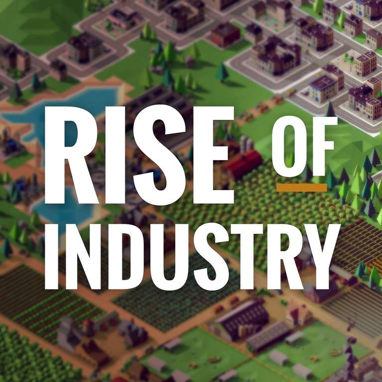 Rise Of Industry offert sur PC (dématérialisé)
