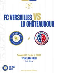 Place Gratuite pour le Match de Foot FC Versailles VS LB Châteauroux en Tribune Parc Des Princes (fcversailles.com)
