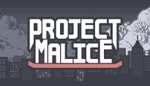 Project Malice sur PC (Dématérialisé)