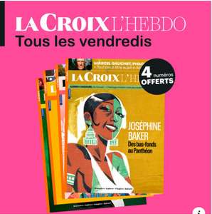 4 numéros gratuits du magazine La Croix L'Hebdo (Version papier)
