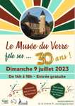 Entrée et Animations gratuites pour les 30 ans du Musée du verre - Blangy-sur-Bresle (76)
