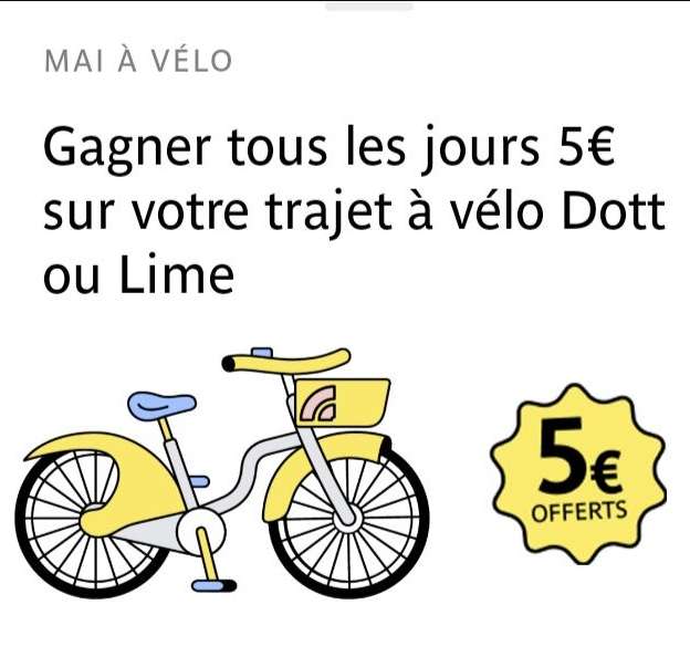 50 codes de 5€ offert par jour aux 1ers clients (1 code / jour max. / client) sur les Locations de Vélos Dott ou Lime jusqu'au 31 Mai 2023