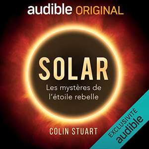 [Abonnés Audible] Livre audio Solar: les mystères de l'étoile rebelle gratuit (dématérialisé)