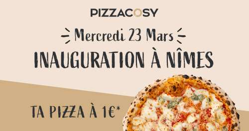 Pizza Marguerite / 4 Fromages / Savoyarde / Curryeuse à 1€ - Pizza Cosy Nîmes (30)