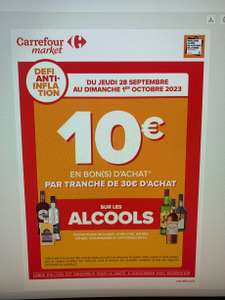 10€ de bon d'achat par tranche de 30€ sur les alcools