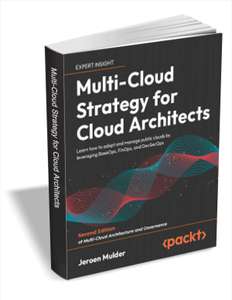 Ebook gratuit: Multi-Cloud Strategy for Cloud Architects - Second Edition (Dématérialisé - Anglais)