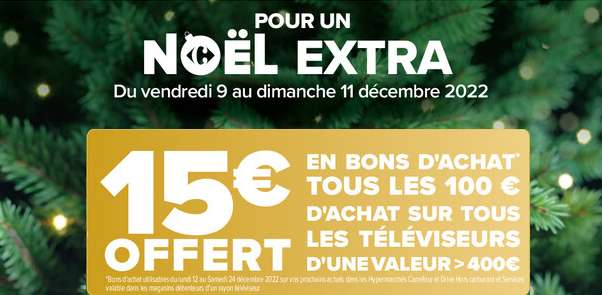 15€ offerts en bon d'Achat par tranche de 100€ d'achat sur les Téléviseurs de plus de 400€ (Sous Conditions)