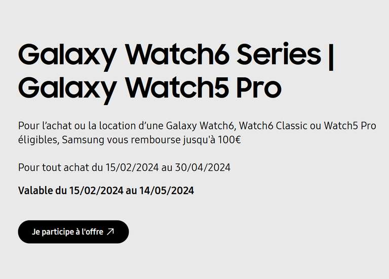 [ODR] SAMSUNG : jusqu’à 100€ pour l’achat ou la location d’une Galaxy Watch5 Pro, Watch6 Classic ou Watch6