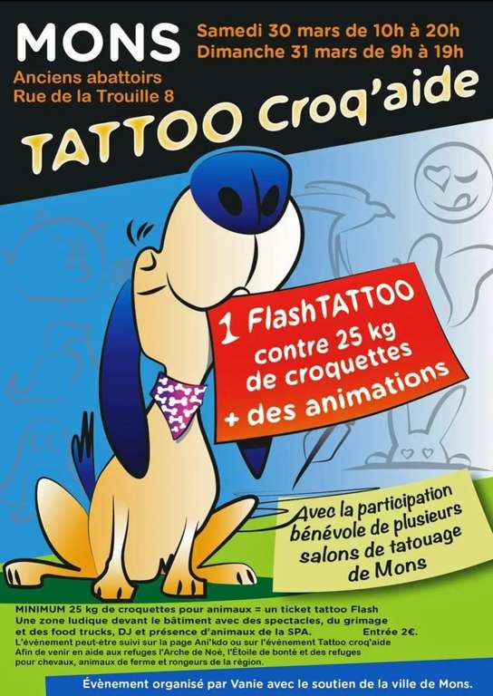 Tatouage flash offert contre 25kg de croquettes + Entrée payante à 2€ - Mons (Frontaliers Belgique)
