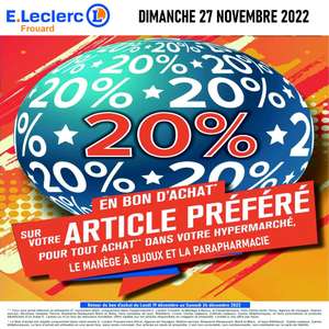 20% offerts en bon d’achat sur un article de votre choix - Hypermarché, manège à bijoux ou parapharmacie Leclerc Frouard (54)