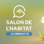 Billet offert pour le salon de l'Habitat a Clermont Ferrand (63)