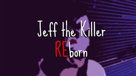 Jeu Jeff the killer REborn Gratuit sur Android