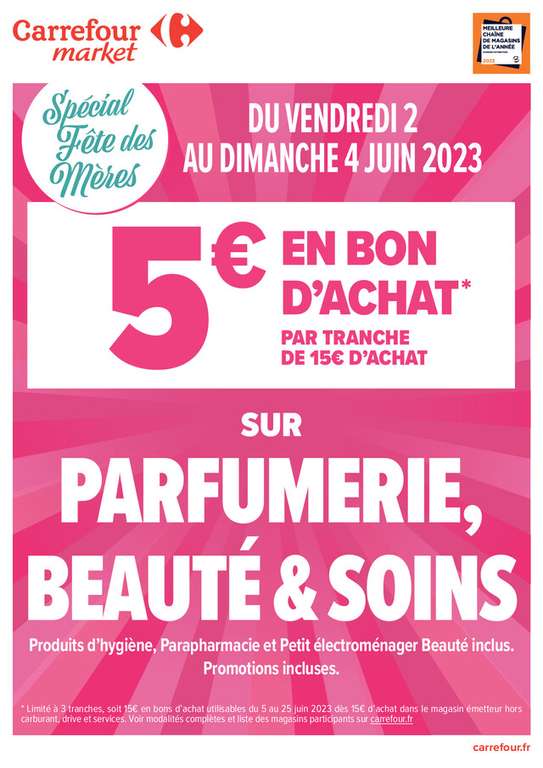 5€ offerts en bon d'achat par tranche de 15€ d'achat sur la Parfumerie, Beauté & Soins (Promotions incluses) - Magasins Participants