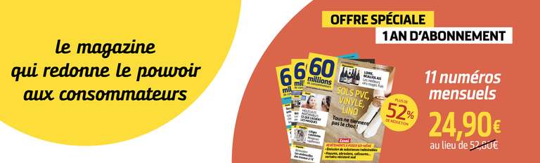 Abonnement d'un an au magazine 60 millions de consommateurs (Papier + Numérique)