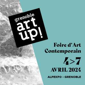 Deux invitations pour la Foire d'Art Contemporain Grenoble Art Up! 2024