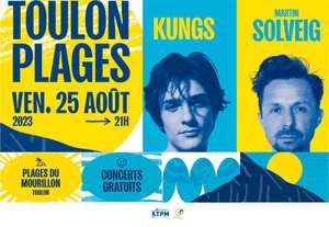 Billets gratuits pour les concerts de Kungs & Martin Solveig le 25 août (sur réservation) - Toulon (83)
