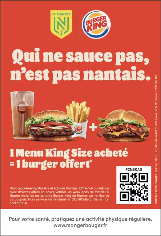 [Les week-ends des matchs du FC Nantes] 1 menu King Size acheté = 1 burger offert - région nantaise (44)