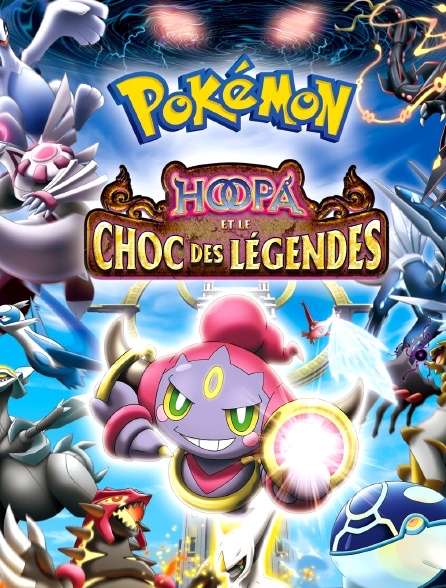 Pokémon, le film : Hoopa et le choc des légendes Visionnable Gratuitement en Streaming (Dématérialisé)