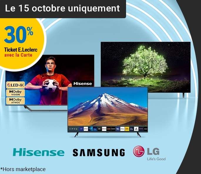 30% offerts en Tickets E.Leclerc sur une sélection de TV Samsung, LG et Hisense