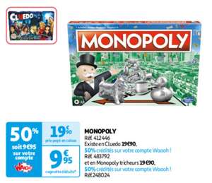 Monopoly, Cluedo ou Monopoly Tricheurs (Via 9.95€ sur la Carte de Fidélité)