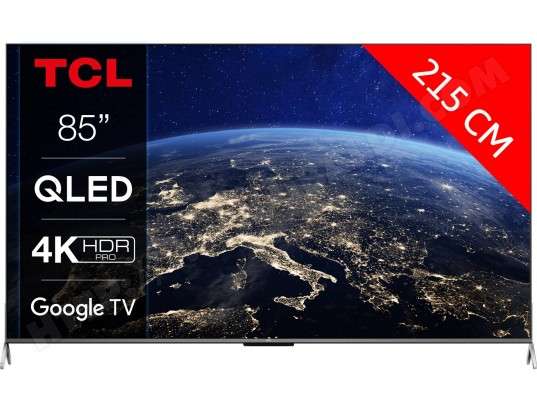 TV 85" TCL 85C731 - 4K UHD, QLED, 120Hz, Google TV (via ODR de 200€)