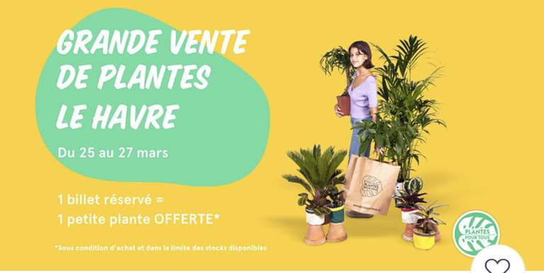Une petite plante offerte pour toute réservation d'entrée à la grande vente de plantes - Le Havre (76)