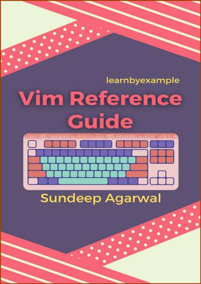 Livre numérique e-book Vim Reference Guide gratuit (en anglais, dématérialisé) - LearnByExample.gumroad.com