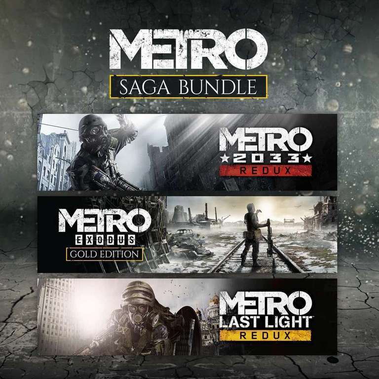 Metro Saga Bundle: 2033 Redux + Last Light Redux + Exodus Gold sur Xbox One et Series SIX (Dématérialisé - Activation Store ARG)