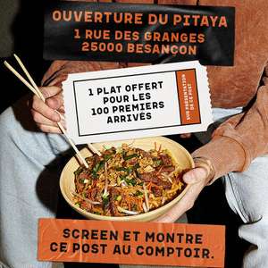 1 plat offert aux 100 premiers clients - Pitaya (Besançon 25)