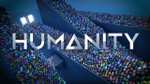 Humanity sur PC/Steam Deck (Dématérialisé)