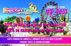 Pass annuel VIP pour le parc d'attractions Magic Park Land - Ensuès-la-Redonne (13) - Magic-Park-Land.com