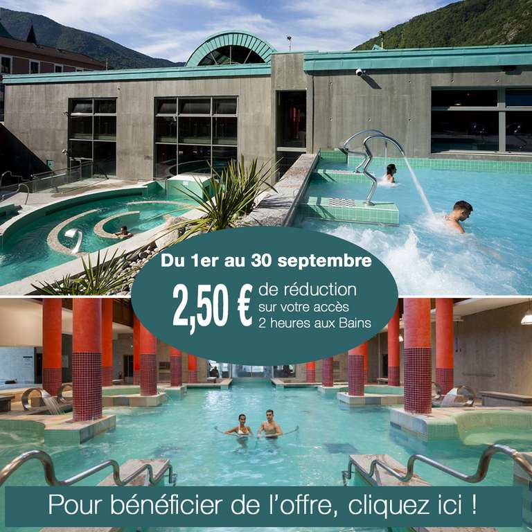 2.50 € de réductions sur les entrées 2 heures aux Bains du Couloubret (via formulaire) - Ax-les-Thermes (09)