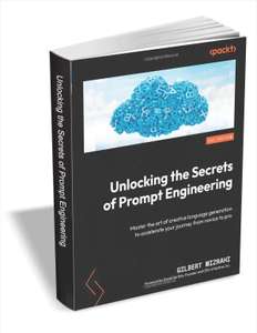 Ebook gratuit: Unlocking the Secrets of Prompt Engineering (Dématérialisé - Anglais)