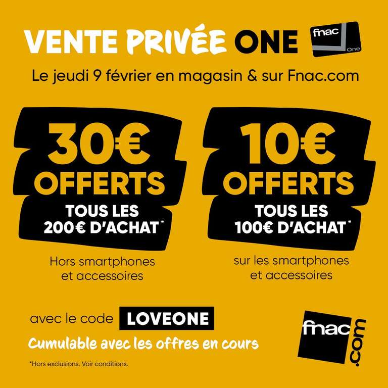 [Adhérents Fnac One] 30€ offerts sur le compte fidélité tous les 200€ d'achat (hors smartphones) & 10€ tous les 100€ sur les smartphones