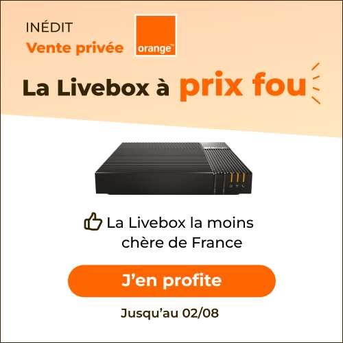 [Nouveaux clients] Abonnement Internet Fibre Orange 500Mbits/s + Livebox 5 + 140 chaines + Appels illimités vers les fixes (pendant 12 mois)