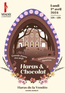 Distribution de chocolats aux enfants, Animations et Entrée gratuites le 1er avril au Haras de la Vendée - La Roche-sur-Yon (85)