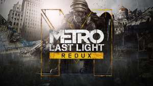 Metro: Last Light Redux ou Metro 2033 Redux sur Nintendo Switch (Dématerialisé - eShop US)