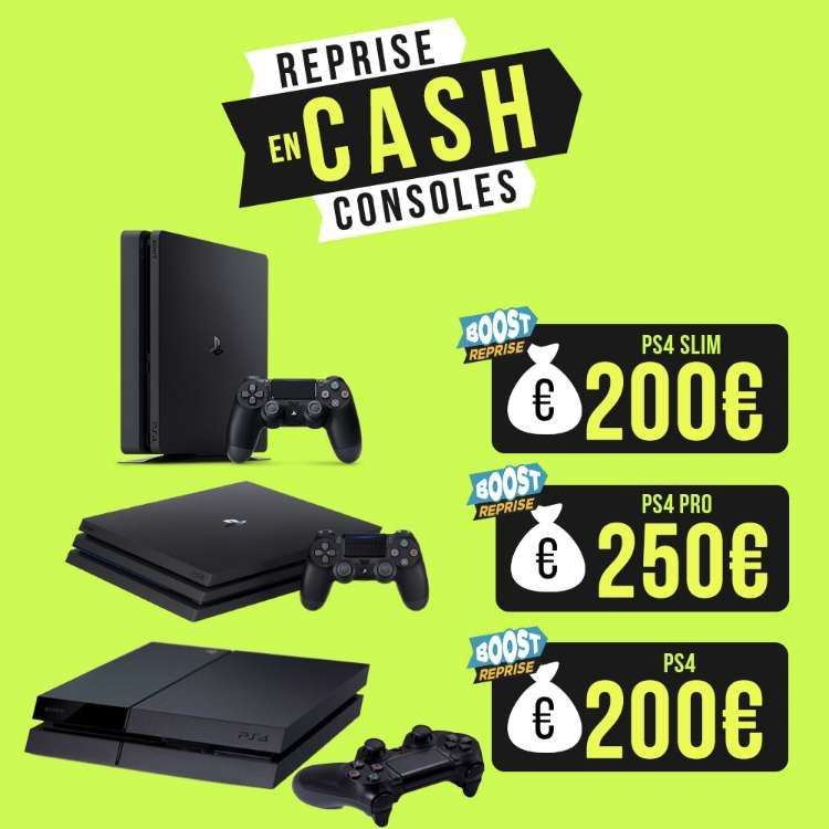 Reprise en cash ou en bon d'achat de votre ancienne console - Ex : Sony PS4 Pro à 250€