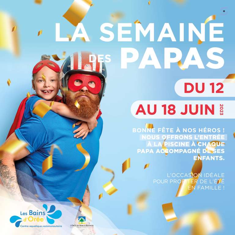 Entrée gratuite du 12 au 18 juin pour les papas accompagnés de leur(s) enfant(s) au Centre aquatique des bains d’orée - Ecommoy (72)