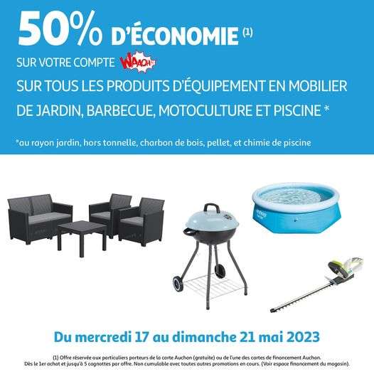 50% cagnottée sur les produits d'équipement en mobilier de jardin, barbecue, motoculture et piscine - Noyelles-G.(62),Béziers(34),Leers(59)